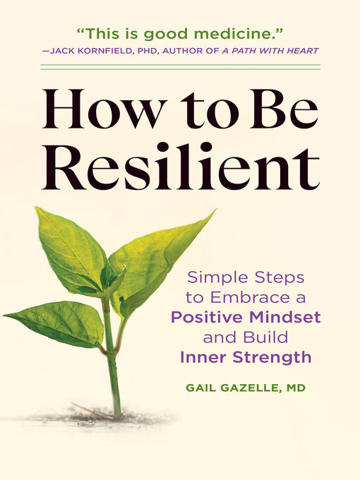 Title details for How to Be Resilient by Gail Gazelle MD - Available